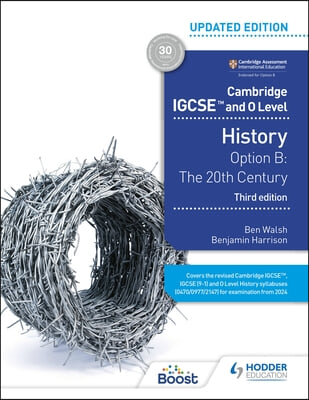 Cambridge Igcse and O Level History 3rd Edition: Option B: The 20th Century: Hodder Education Group