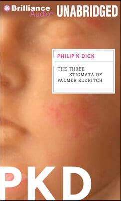 The Three Stigmata of Palmer Eldritch