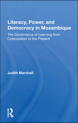 Literacy, Power, and Democracy in Mozambique