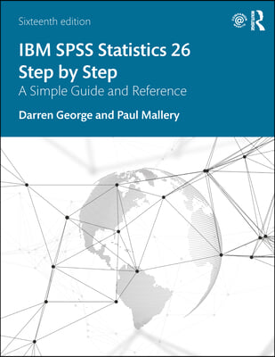 IBM SPSS Statistics 26 Step by Step: A Simple Guide and Reference