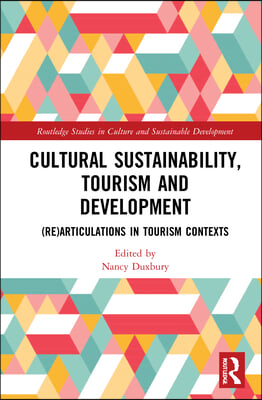 Cultural Sustainability, Tourism and Development