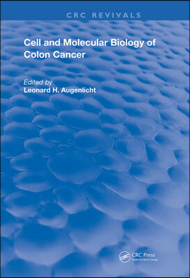 Cell and Molecular Biology of Colon Cancer