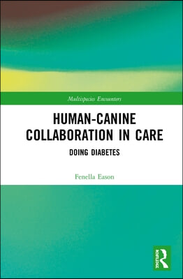 Human-Canine Collaboration in Care