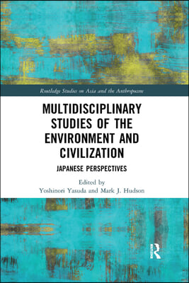 Multidisciplinary Studies of the Environment and Civilization