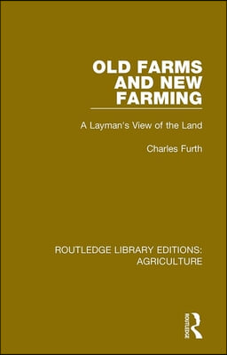 Old Farms and New Farming