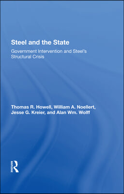 Steel And The State