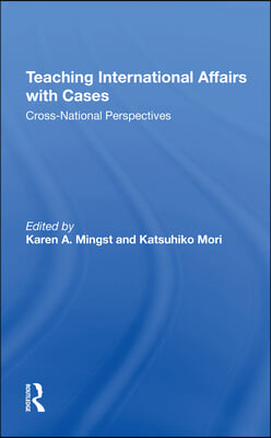 Teaching International Affairs with Cases: Cross-National Perspectives