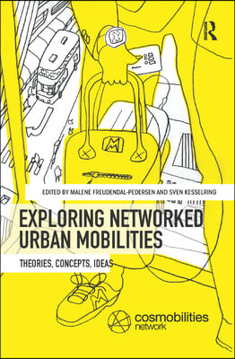 Exploring Networked Urban Mobilities