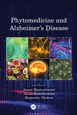 Phytomedicine and Alzheimer&#39;s Disease