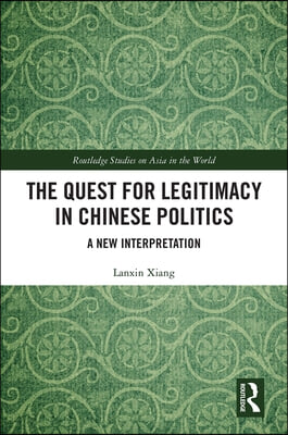 Quest for Legitimacy in Chinese Politics