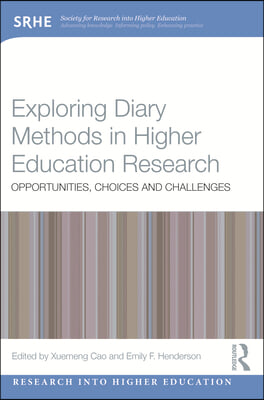 Exploring Diary Methods in Higher Education Research