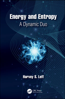 Energy and Entropy: A Dynamic Duo