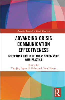 Advancing Crisis Communication Effectiveness