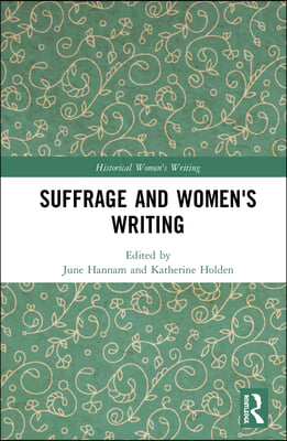 Suffrage and Women&#39;s Writing