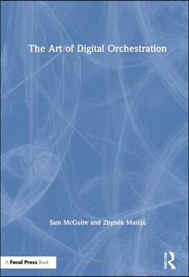 The Art of Digital Orchestration