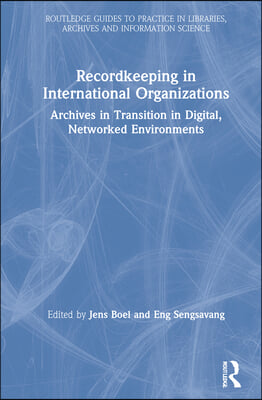 Recordkeeping in International Organizations