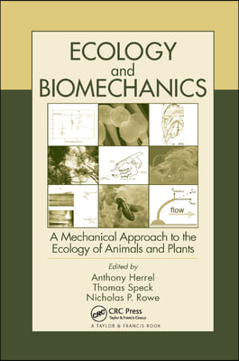 Ecology and Biomechanics: A Mechanical Approach to the Ecology of Animals and Plants
