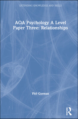 AQA Psychology A Level Paper Three: Relationships