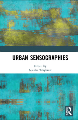 Urban Sensographies