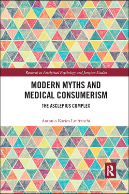 Modern Myths and Medical Consumerism