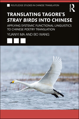 Translating Tagore&#39;s Stray Birds into Chinese