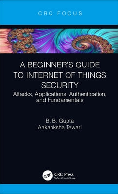 Beginner’s Guide to Internet of Things Security