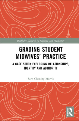 Grading Student Midwives’ Practice