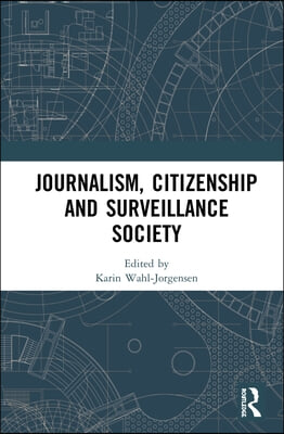 Journalism, Citizenship and Surveillance Society