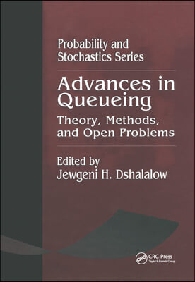 Advances in Queueing Theory, Methods, and Open Problems