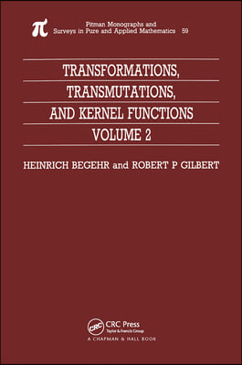 Transformations, Transmutations, and Kernel Functions, Volume II