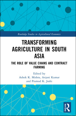 Transforming Agriculture in South Asia