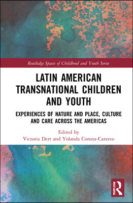 Latin American Transnational Children and Youth