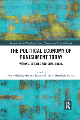 Political Economy of Punishment Today