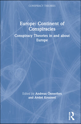 Europe: Continent of Conspiracies