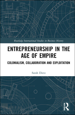 Entrepreneurship in the Age of Empire