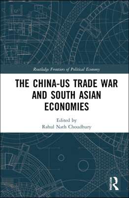 China-US Trade War and South Asian Economies