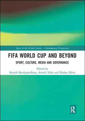 FIFA World Cup and Beyond