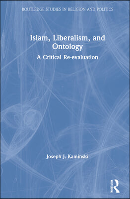 Islam, Liberalism, and Ontology