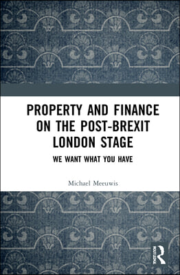 Property and Finance on the Post-Brexit London Stage