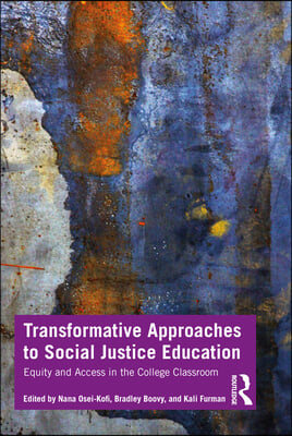 Transformative Approaches to Social Justice Education