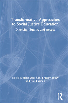 Transformative Approaches to Social Justice Education