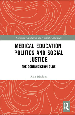 Medical Education, Politics and Social Justice