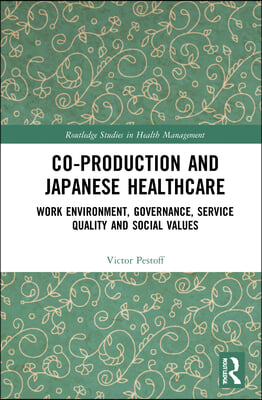 Co-production and Japanese Healthcare