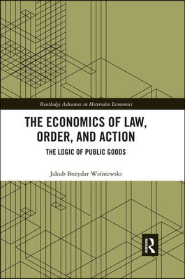 Economics of Law, Order, and Action