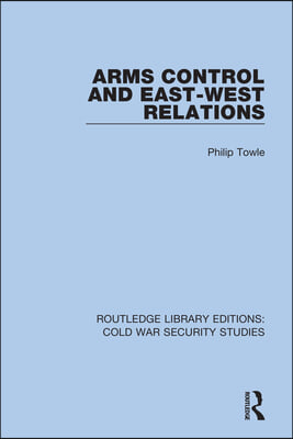 Arms Control and East-West Relations