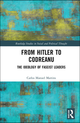 From Hitler to Codreanu