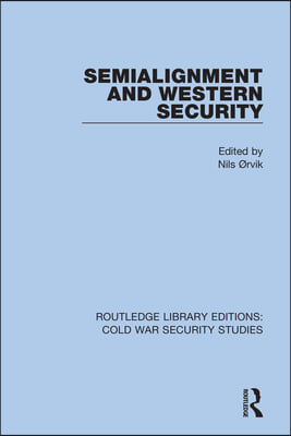 Semialignment and Western Security