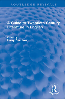 Guide to Twentieth Century Literature in English