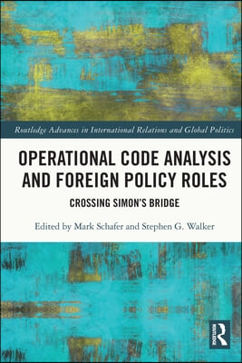 Operational Code Analysis and Foreign Policy Roles