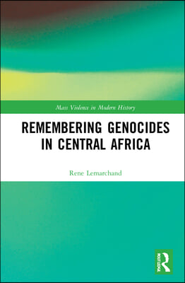 Remembering Genocides in Central Africa